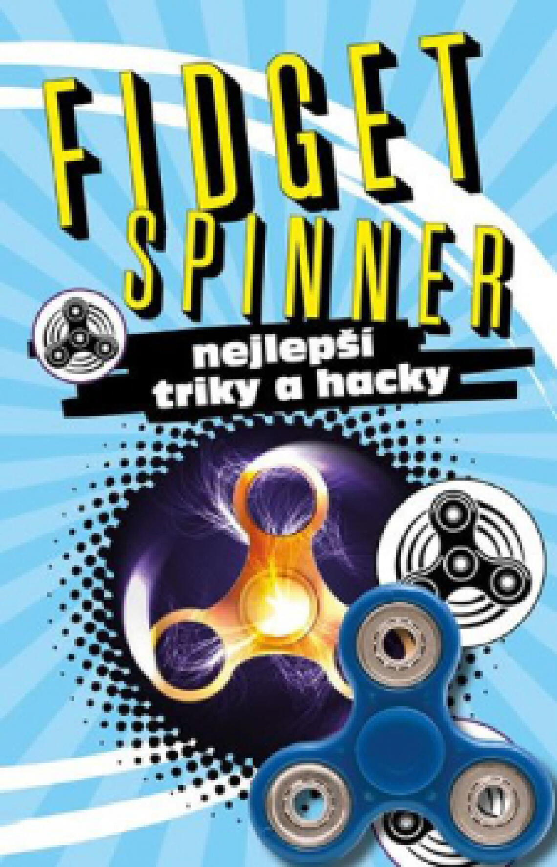 FIDGET SPINNER – nejlepší triky a hacky